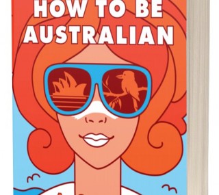 how-to-be-australian-cover-e1590488595207