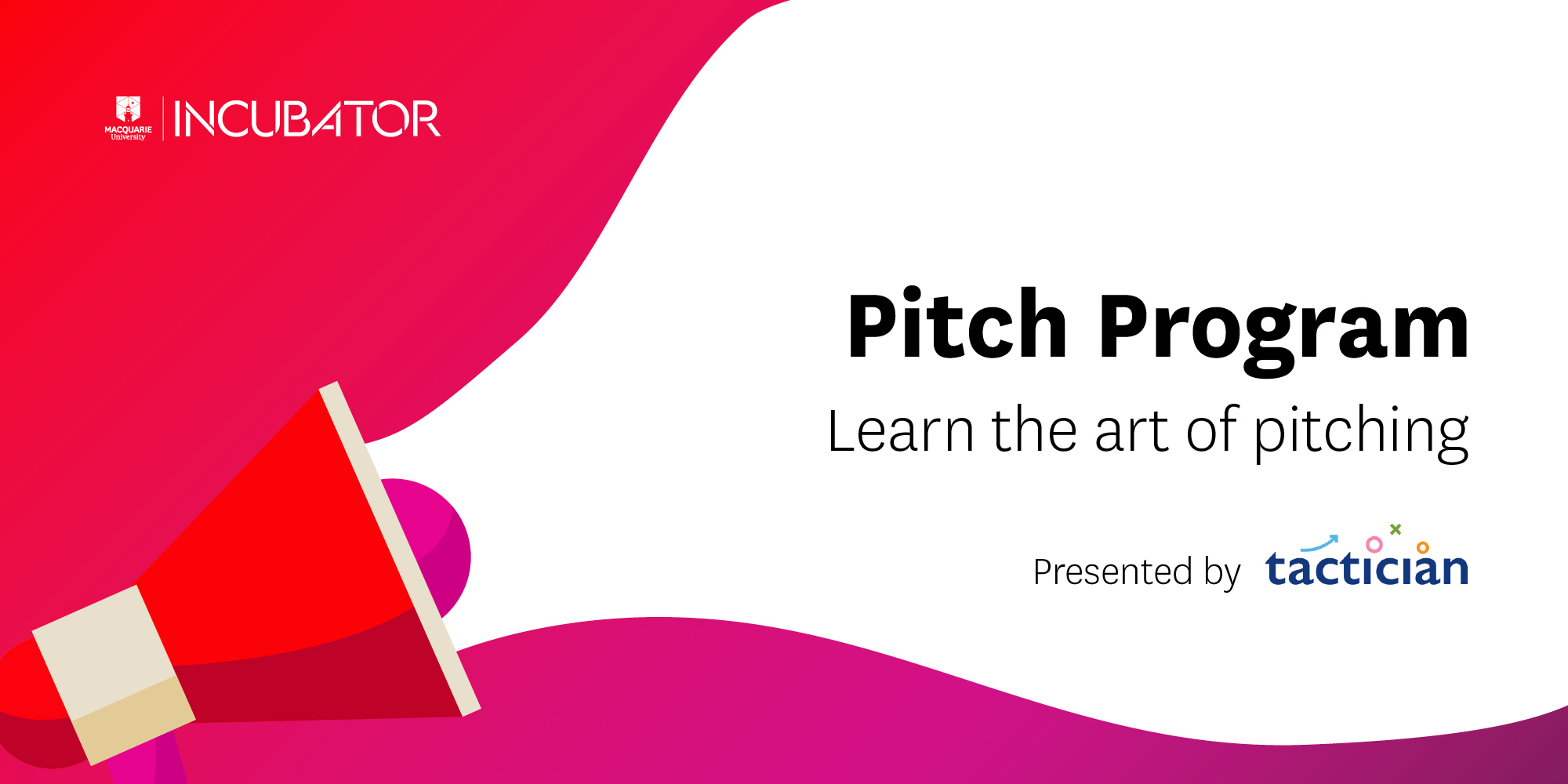 Pitch Program. Learn the art of pitching. Presented by tactician.