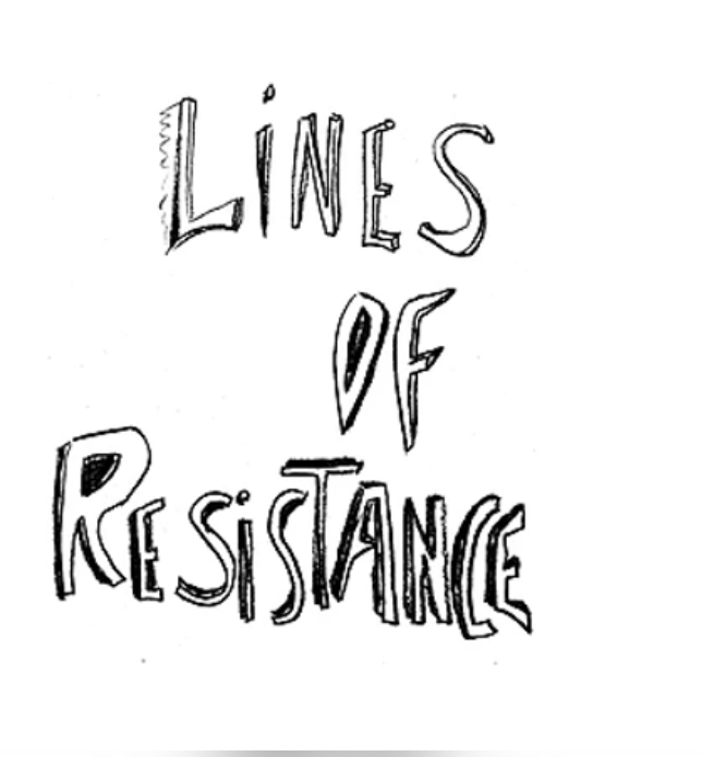 Lines of Resistance: A Virtual Symposium on Media, Arts and Activism