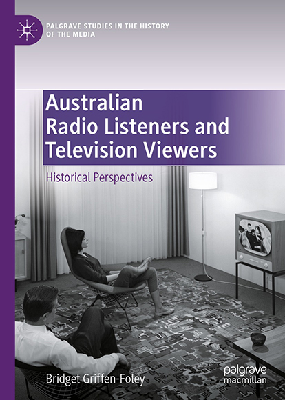 The cover for Bridget Griffen-Foley's book Australian Radio Listeners and Television Viewers – Historical Perspectives. A black and white photograph of two people watching an old-fashioned television.